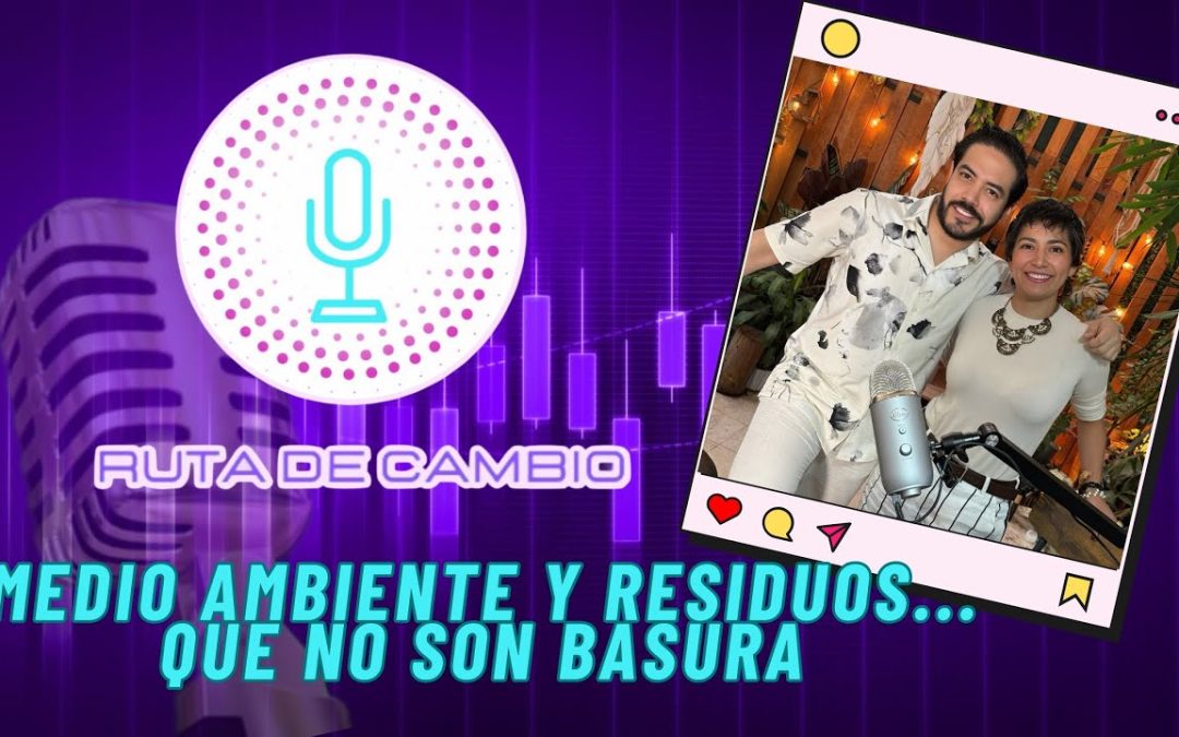 Ameyalli Téllez || Medio ambiente y residuos… que no son basura | Cuidado del medio ambiente