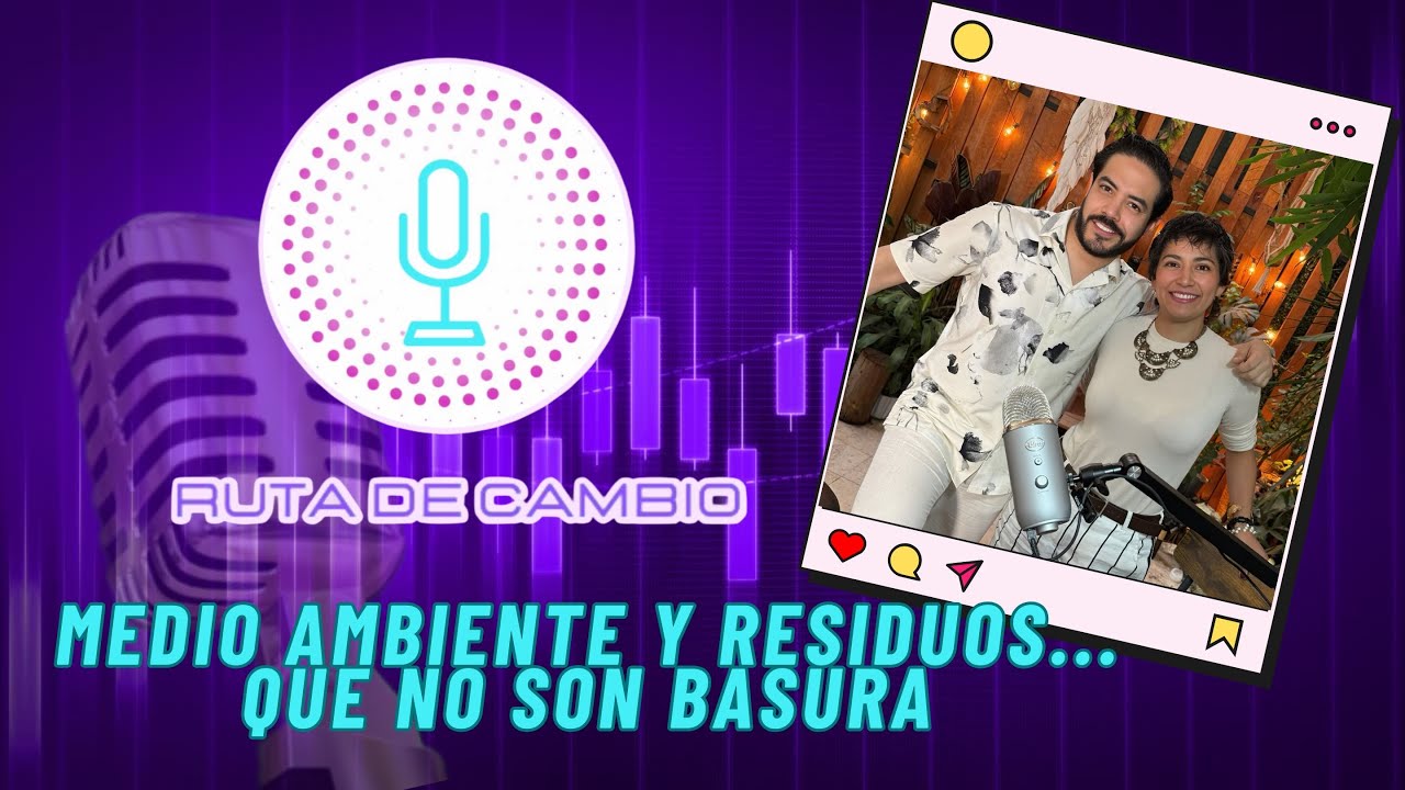 Ameyalli Téllez || Medio ambiente y residuos… que no son basura | Cuidado del medio ambiente