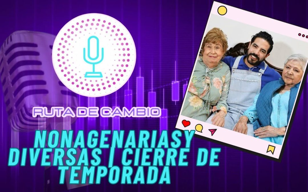 NONAGENARIAS Y DIVERSAS | CIERRE DE TEMPORADA