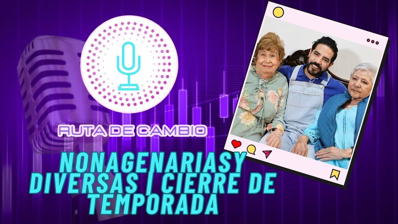 NONAGENARIAS Y DIVERSAS | CIERRE DE TEMPORADA