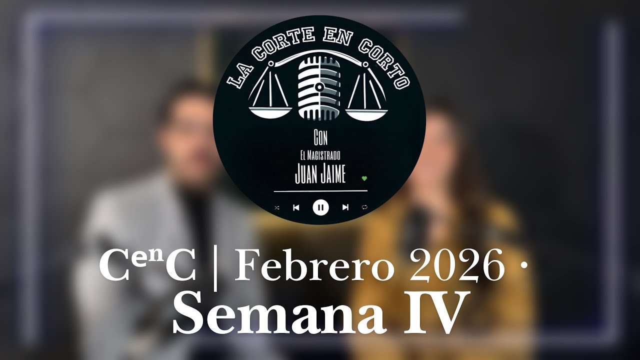 CᵉⁿC | Febrero 2026 • Semana IV