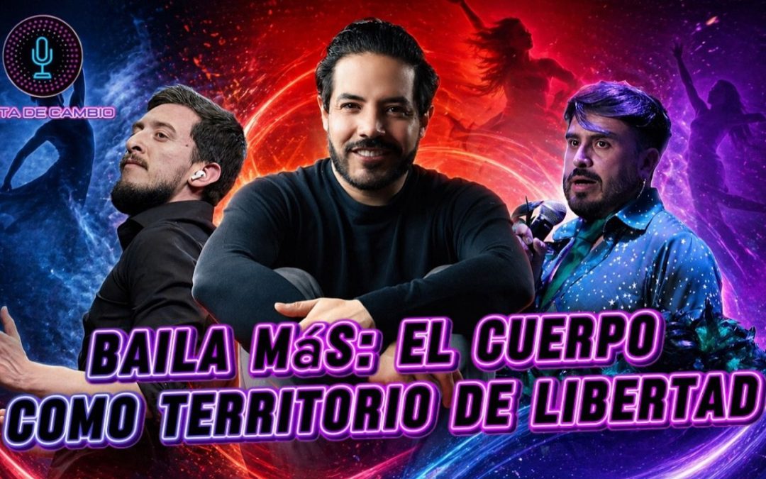 T3 · E4 | RᵈᵉC — Baila más · El cuerpo como territorio de libertad – #DíaInternacionalDeLaDanza